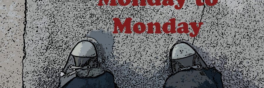 Monday To Monday – Episode #12